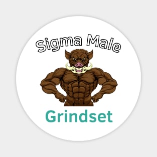 Sigma Male Grindset Magnet